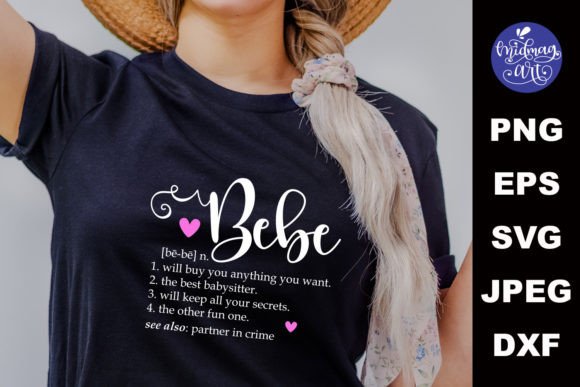A Bebe Definition SVG Review for T-Shirt Designs & Graphics