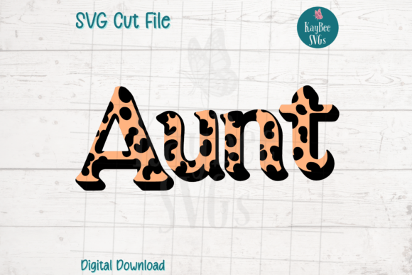 A Leopard Print Aunt SVG for Bold T-Shirt Graphics