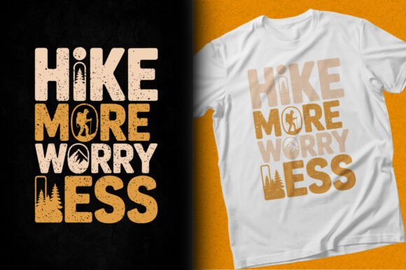 Hike More Worry Less: A Graphic Asset for T-Shirt Designs