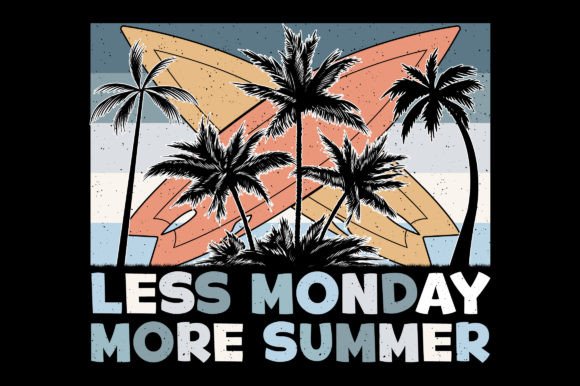 Less Monday More Summer: A Graphic Asset for T-Shirt Designs & Branding