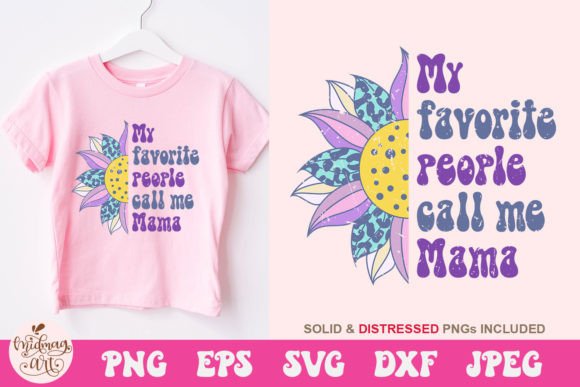 My Favorite People Call Me Mama: A Graphics Review for T-Shirt Designs