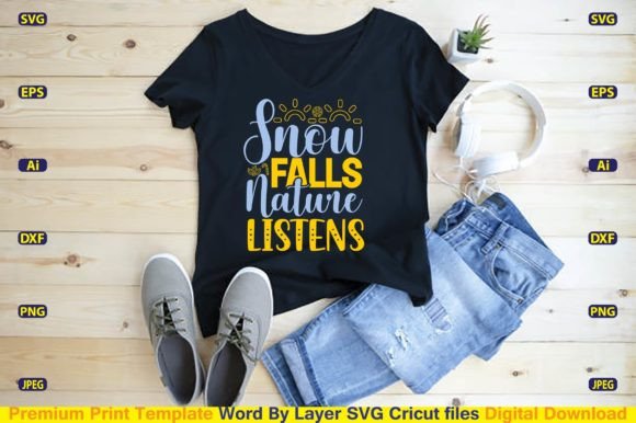 Review: Snow Falls Nature Listens Svg Cut File for T-Shirt Designs