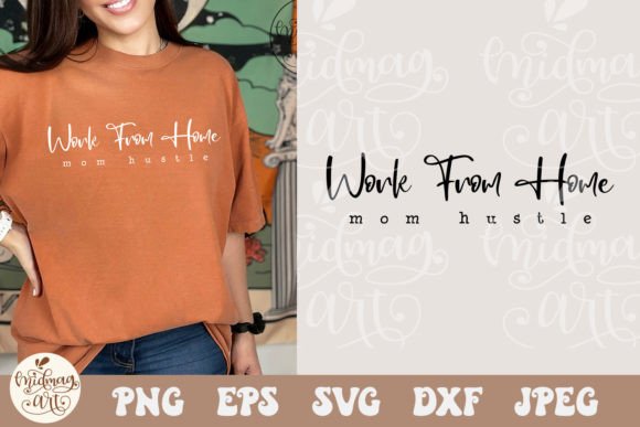 Reviewing a Work From Home Mom Hustle Graphic for Client T-Shirt Designs
