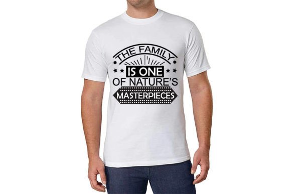 The Family is One of Nature’s Masterpiec for T-Shirt Designs